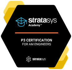 Stratasys Academy - P3 Certification for AM Engineers